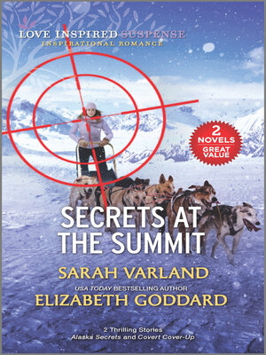 cover image of Secrets at the Summit/Alaska Secrets/Covert Cover-Up